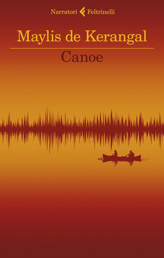 Canoe racconti Maylis de Kerangal