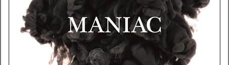 Maniac