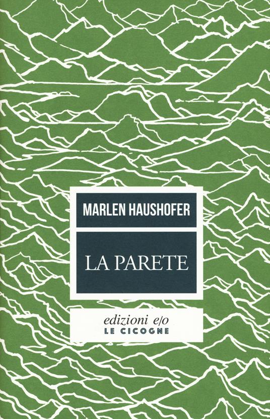 La parete e Noi e la morte di Stella