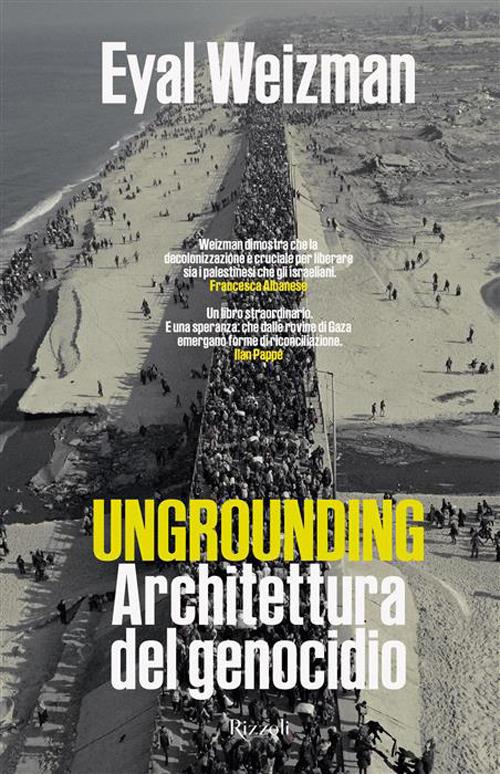 Ungrounding. Architettura del genocidio